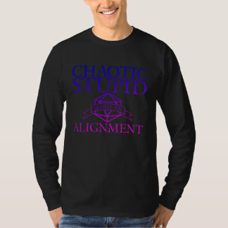 Chaotic Stupid Is Not An Alignment Gamer T-Shirt