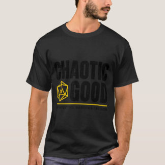 Chaotisch Gut Gute Absichten Fragwürdige Ods T-Shirt