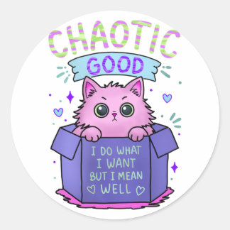 Chaotisch Gute Katze | Ich mache was ich will Runder Aufkleber