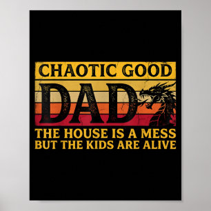 Chaotisch guter Vater Das Haus ist ein Chaos aber  Poster