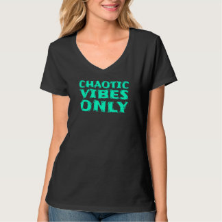 CHAOTISCHE STIMMUNGEN NUR 2 T-Shirt