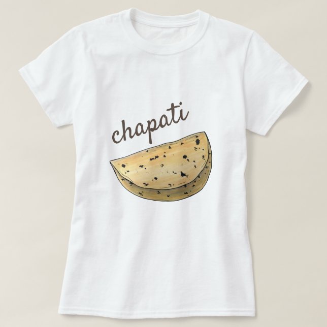 Chapati Roti Indian Food Brot Brot Brot Bäckerei T-Shirt (Design vorne)