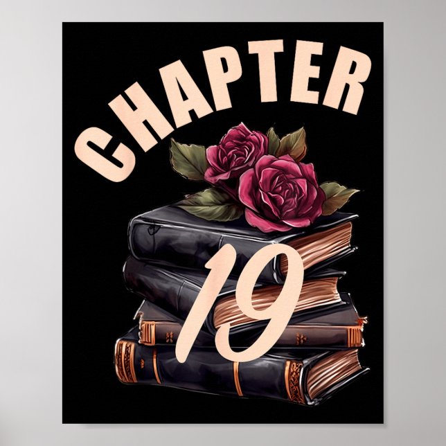 Chapter 19 19th Birthday Women Book Lovers Its My  Poster (Vorne)