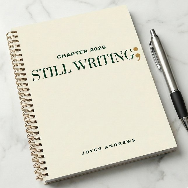 Chapter 2026 Still Writing Semicolon Journal Notizbuch (Chapter 2026 Semicolon Project Recovery Mental Helth Journal)