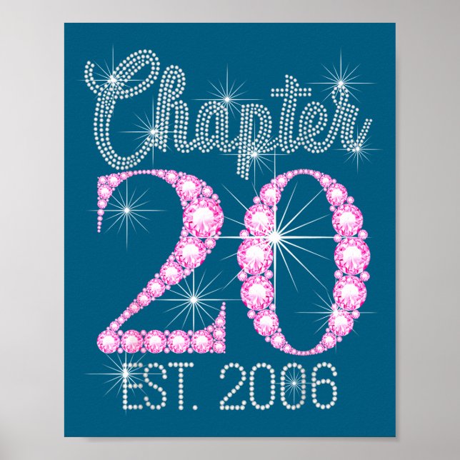 Chapter 20 Est 2006 Happy 20th Birthday Gift  Poster (Vorne)