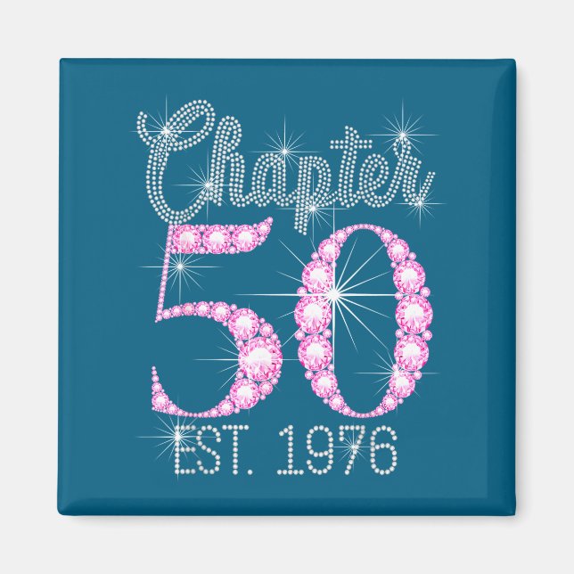 Chapter 50 Est 1976 Happy 50th Birthday Gift  Magnet (Vorne)