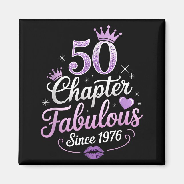 Chapter 50 Fabulous Since 1976 50th Birthday Queen Magnet (Vorne)