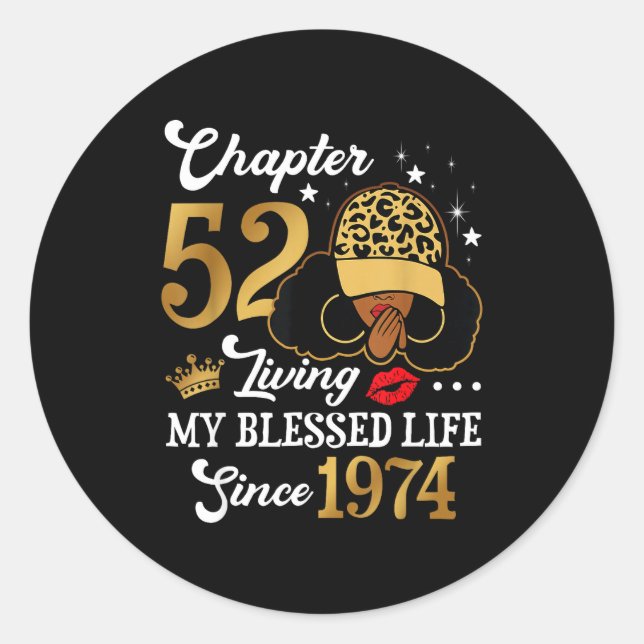 Chapter 52 Living My Blessed Life Since 1974 Afro  Runder Aufkleber (Vorderseite)