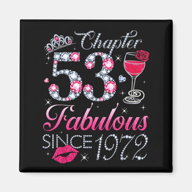 Chapter 53 Fabulous Since 1972 53rd Birthday Gift  Magnet (Vorne)