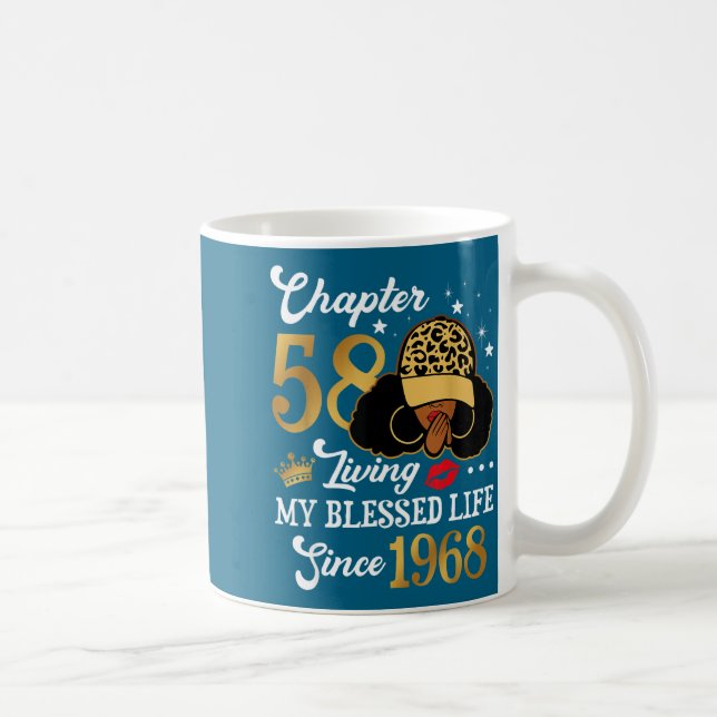 Chapter 58 Living My Blessed Life Since 1968 Afro  Kaffeetasse (Rechts)