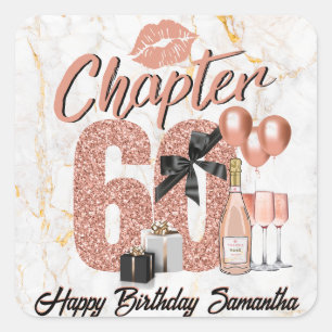 Chapter 60 Rose Gold 60 th Birthday Party Quadratischer Aufkleber