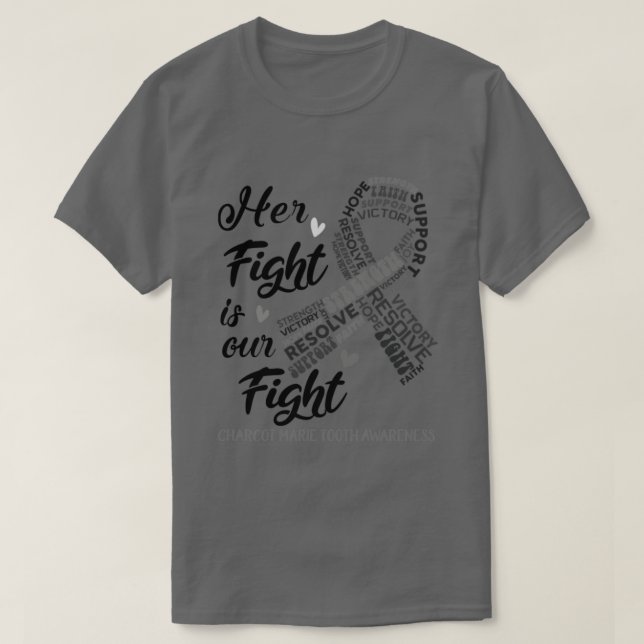 Charcot Marie Tooth Awareness Ihr Kampf ist unser  T-Shirt (Design vorne)