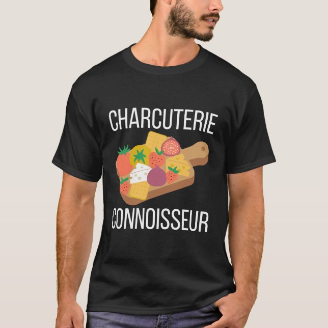 Charcuterie Connoisseur T - Shirt (Vorderseite)