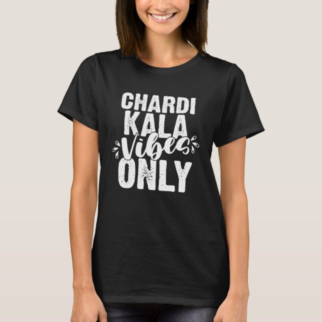 Chardi Kala Vibes Only Punjabi Indian  Punjab T-Shirt (Vorderseite)