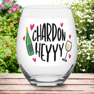 Chardonnay Funny Chardon Heyy Hearts Weinglas Ohne Stiel