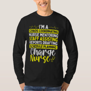 Charge Nurse Abzeichen Buddy Chaos Koordinator Cha T-Shirt