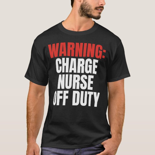Charge Nurse T-Shirt (Vorderseite)