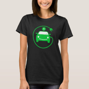 Charge Your Electric Vehicle  Drive E Cars EV Life T-Shirt