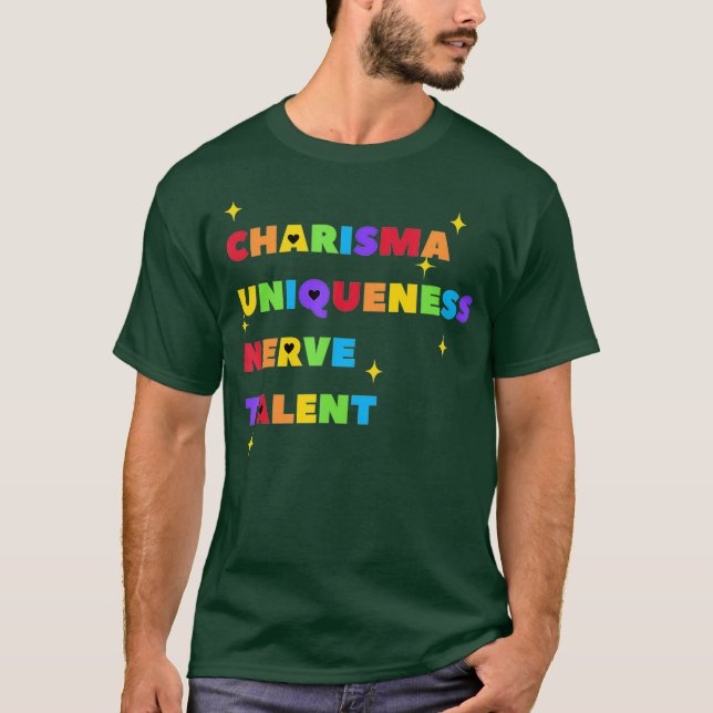 Charisma Einzigartigkeit Nerv und Talent - Farbe T-Shirt (Vorderseite)