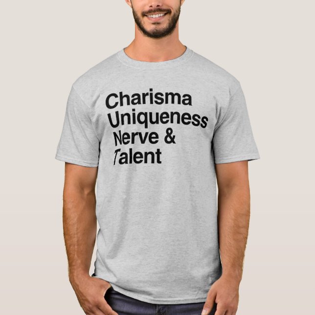 Charisma Einzigartigkeit Nerve Talent T-Shirt (Vorderseite)