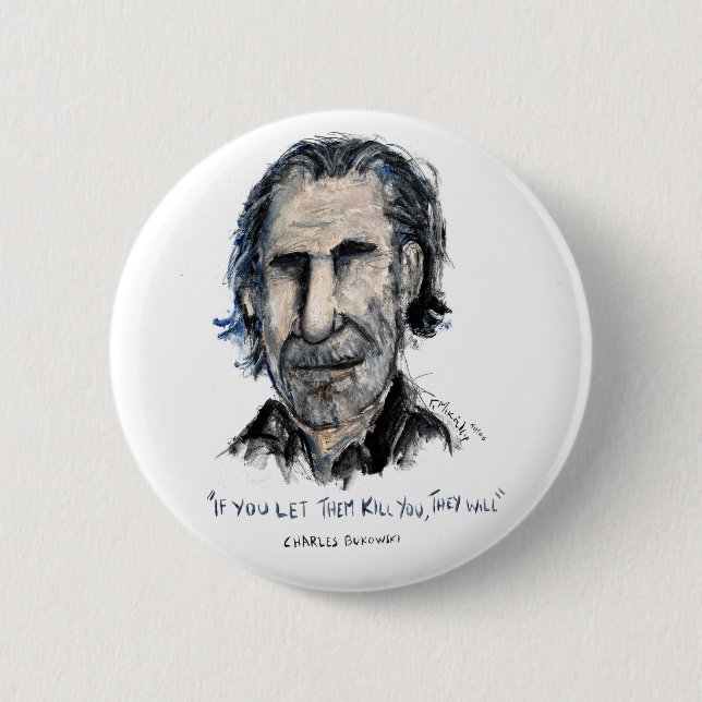 Charles Bukowski Button (Vorderseite)