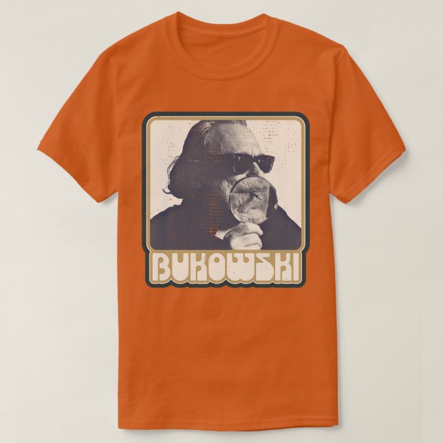 Charles Bukowski Poet und Novelist Fan Design 1 T-Shirt (Design vorne)