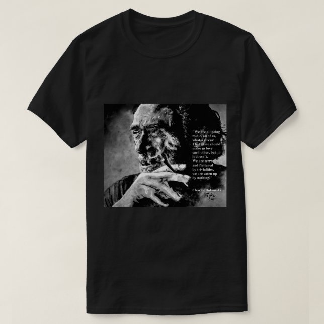 Charles Bukowski - schwarz - Zitat Postcard.png T-Shirt (Design vorne)
