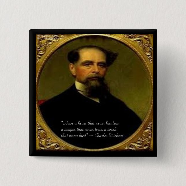 Charles Dickens & Heartfelt Zitat Button (Vorderseite)