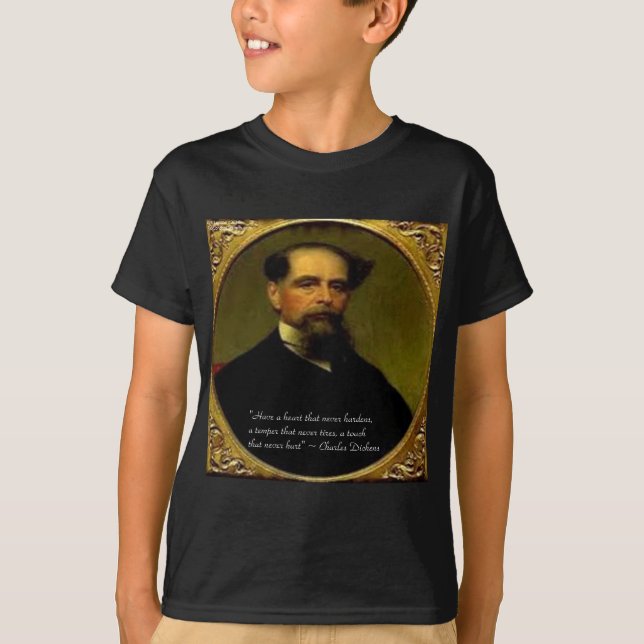 Charles Dickens & Heartfelt Zitat T-Shirt (Vorderseite)