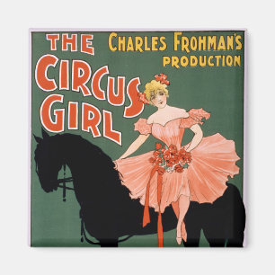 Charles Frohman's Produktion, Das Zirkusmädchen 3 Magnet