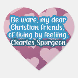 Charles Haddon Spurgeon Zitat Herz-Aufkleber