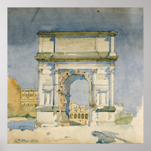 Charles Rennie Mackintosh - The Arch of Titus, Rom Poster
