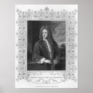 Charles Talbot, Herzog von Shrewsbury Poster