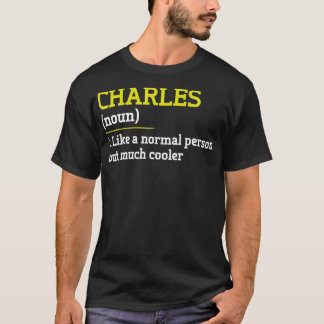 Charles wie ein normaler Mensch, aber Cooler lusti T-Shirt