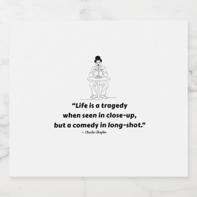 Charlie Chaplin Quote – Life Is a Tragedy  Bierflaschenetikett (Einzelnes Label)