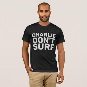 CHARLIE DON KEINE SURF-T - SHIRT
