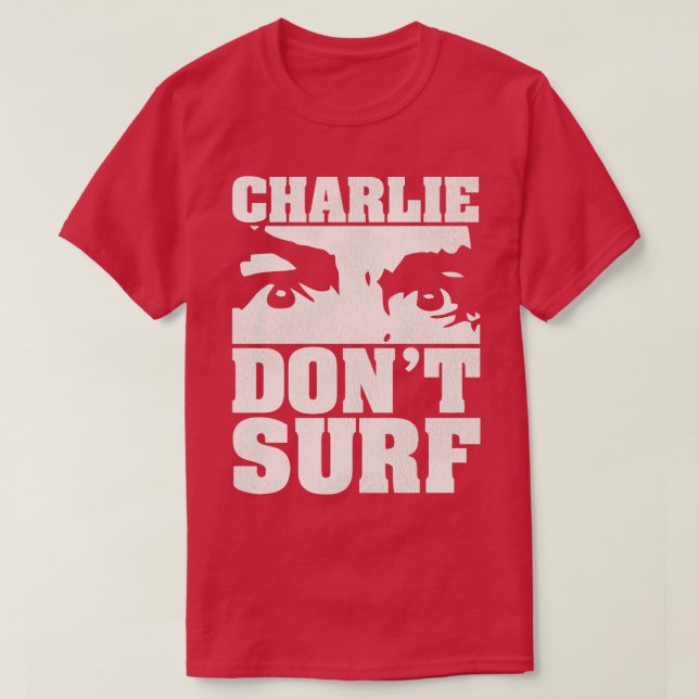 Charlie Dont Surf 1 T-Shirt (Design vorne)