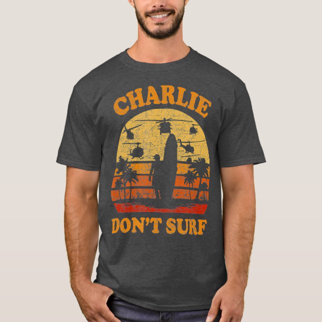 Charlie Dont Surf Militärischer Vietnamkrieg T-Shirt (Vorderseite)