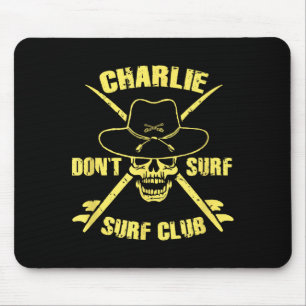 Charlie Don't Surf  Mousepad