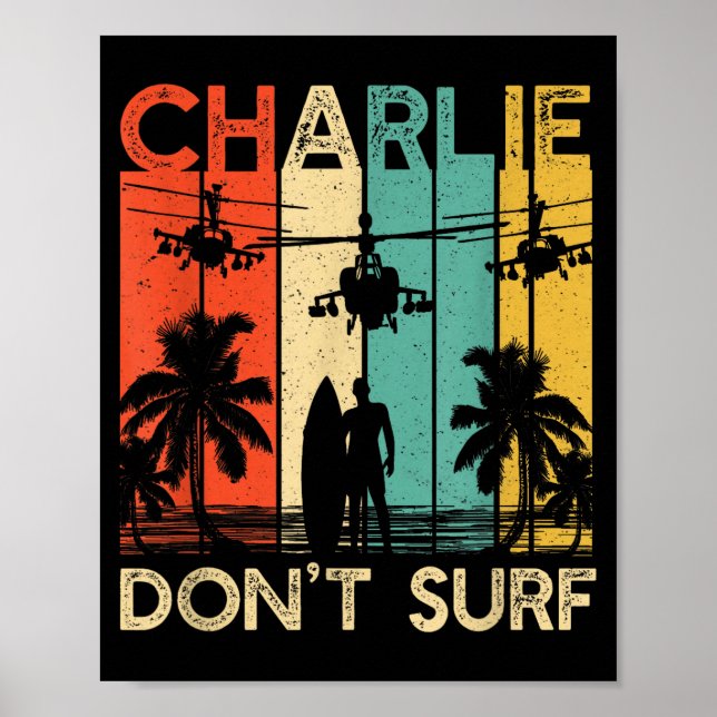 Charlie Don't Surf Shirt Military Vietnam War Acal Poster (Vorne)
