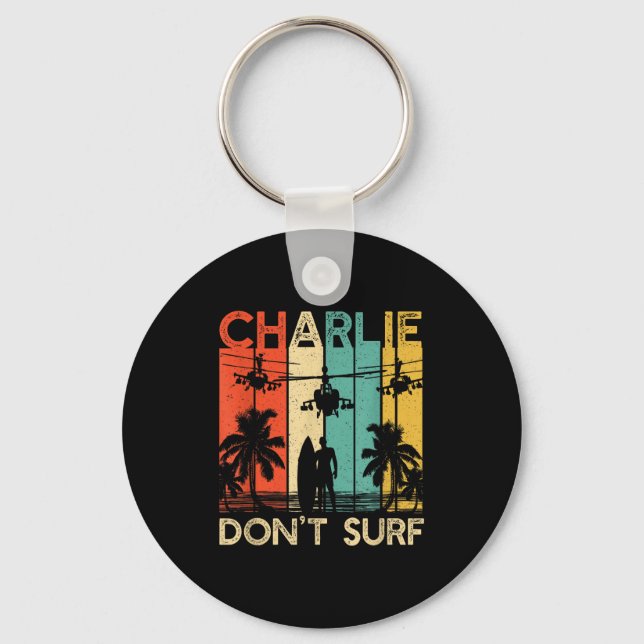 Charlie Don't Surf Shirt Military Vietnam War Acal Schlüsselanhänger (Vorderseite)