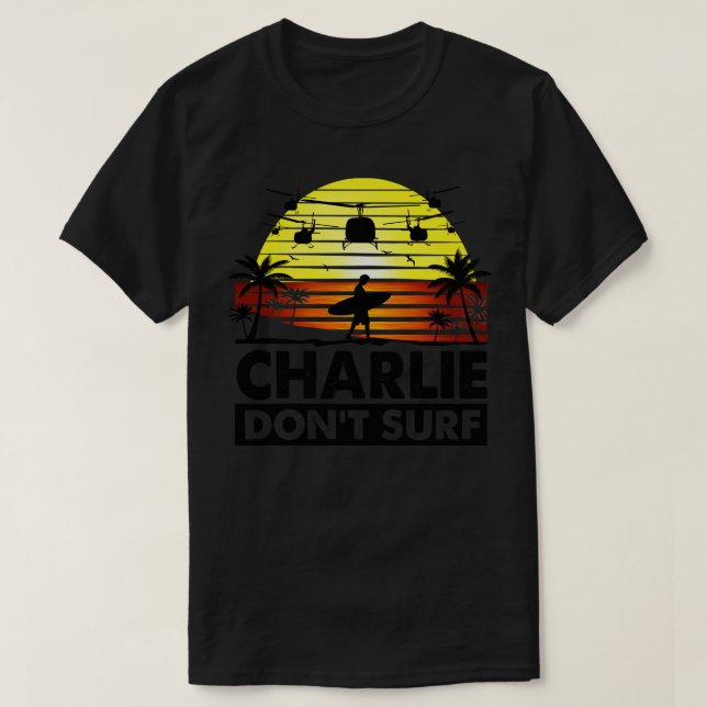 Charlie Dont Surf T-Shirt (Design vorne)