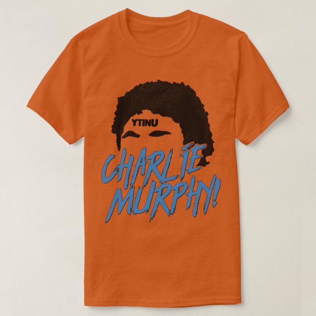 CHARLIE MURPHY T-Shirt (Design vorne)