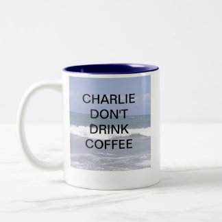 CHARLIE TRINKEN NICHT KAFFEE ZWEIFARBIGE TASSE