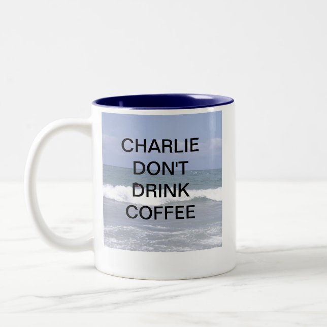 CHARLIE TRINKEN NICHT KAFFEE ZWEIFARBIGE TASSE (Links)