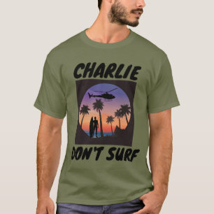 CHARLIE ÜBERNIMMT KEINE MILITÄRISCHEN VIETNAM-T - T-Shirt