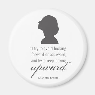 Charlotte Bronte - Behalten Blick nach oben - Wei Magnet