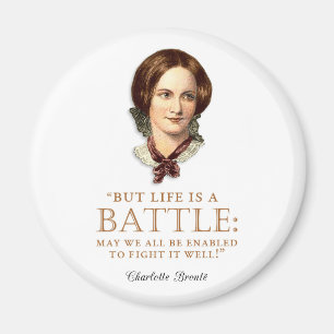 Charlotte Bronte - Das Leben ist eine Schlacht Magnet
