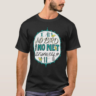 Charlotte Brontë &Quot;Ich bin kein Vogel&Quot; T-Shirt