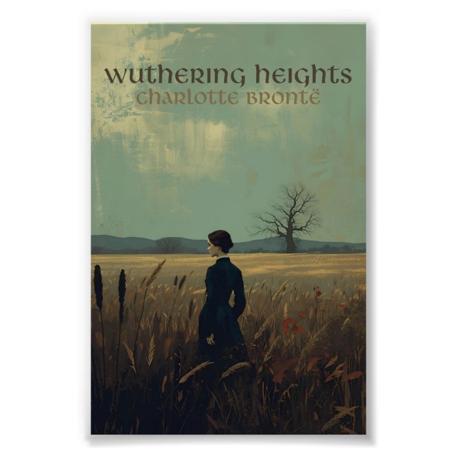 Charlotte Brontë, ""Wuthering Heights"" Fotodruck (Vorne)
